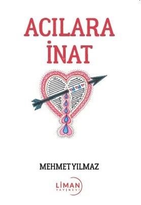 Acılara İnat | Liman Yayınevi