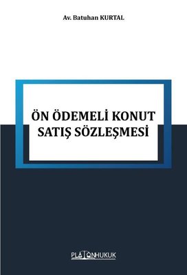 Ön Ödemeli Konut Satış Sözleşmesi | Platon Hukuk Yayınevi