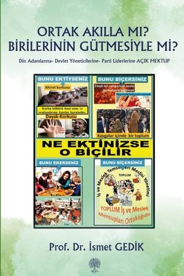 Ortak Akılla mı? Birilerinin Gütmesiyle mi? Din Adamlarına - Devlet Yöneticilerine - Parti Liderleri | Platanus Publishing