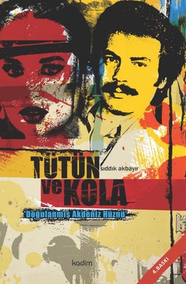 Tütün ve Kola - Doğulanmış Akdeniz Hüznü | Kadim