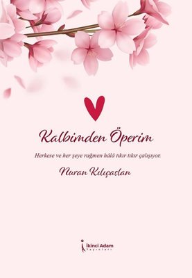 Kalbimden Öperim | İkinci Adam Yayınları