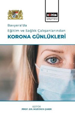 Bavyera'da Eğitim ve Sağlık Çalışanlarından Korona Günlükleri | Eğitim Yayınevi