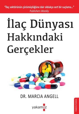 İlaç Dünyası Hakkındaki Gerçekler | Yakamoz Yayınları