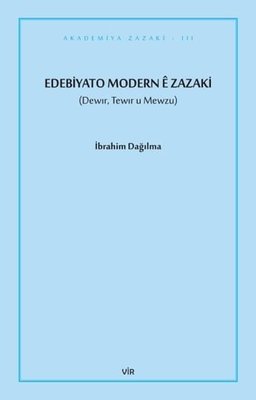 Edebiyato Modern e Zazaki - Tewir u Mewzu | Vir Yayınları