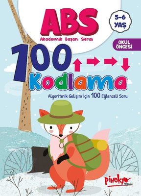 ABS 100 Kodlama - Algoritmik Gelişim İçin 100 Eğlenceli Soru 5 - 6 Yaş | Pinokyo