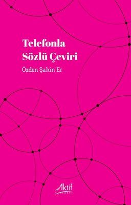 Telefonla Sözlü Çeviri | Aktif Yayınları