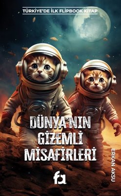 Dünya'nın Gizemli Misafirleri - Türkiye'de İlk Flipbook Kitap | Fa Yayınları