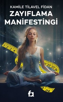 Zayıflama Manifestingi | Fa Yayınları