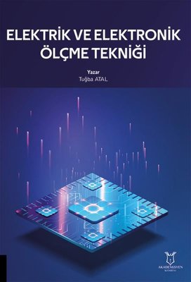 Elektrik ve Elektronik Ölçme Tekniği | Akademisyen Kitabevi