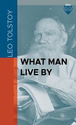 What Man Live By | Liber Publishing