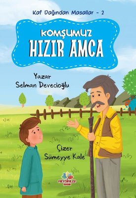 Komşumuz Hızır Amca - Kaf Dağından Masallar 2 | Mevsimler Çocuk