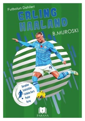 Erling Haaland - Futbolun Dahileri-Gerçek İstatistikler - Futbolcu Kartı - Poster Ayraç Hediyeli | Parana