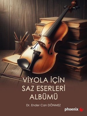 Viyola İçin Saz Eserleri Albümü | Phoenix
