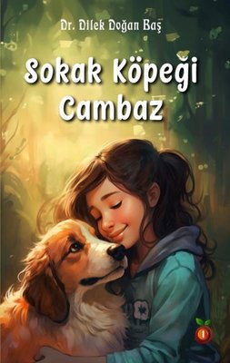 Sokak Köpeği Cambaz | İnci Çocuk Yayınları