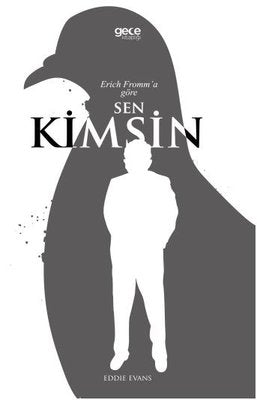 Erich Fromm'a Göre Sen Kimsin? | Gece Kitaplığı