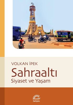 Sahraaltı - Siyaset ve Yaşam | İletişim Yayınları