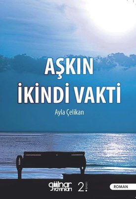 Aşkın İkindi Vakti | Gülnar Yayınları