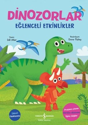 Dinozorlar - Eğlenceli Etkinlikler | İş Bankası Kültür Yayınları