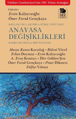 Bağlam Usul Aktör ve Süreç Yönünden Anayasa Değişiklikleri - Karşılaştırmalı Bir İnceleme | İmge Kitabevi