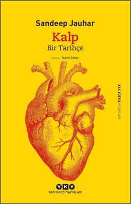 Kalp: Bir Tarihçe - 21. Yüzyıl Kitapları | Yapı Kredi Yayınları