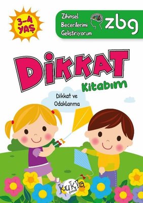 3 - 4 Yaş Dikkat Kitabım - Dikkat ve Odaklanma - ZBG Zihinsel Becerilerimi Geliştiriyorum | Kukla
