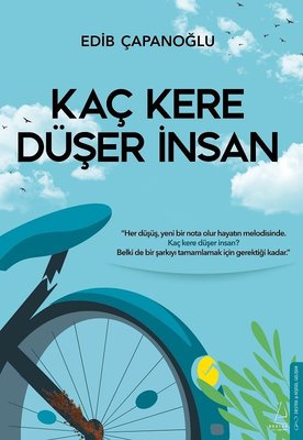 Kaç Kere Düşer İnsan | Destek Yayınları