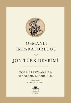 Osmanlı İmparatorluğu ve Jön Türk Devrimi | Timaş Akademi