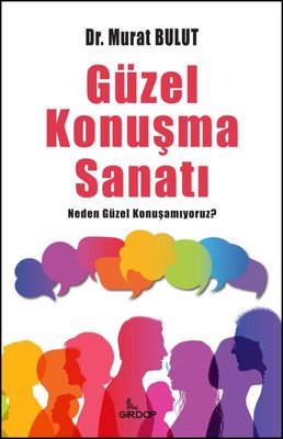 Güzel Konuşma Sanatı - Neden Güzel Konuşamıyoruz? | Girdap