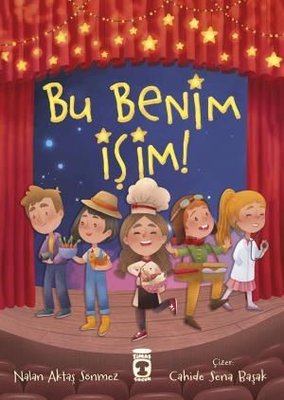 Bu Benim İşim! | Timaş Çocuk