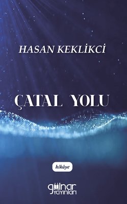 Çatal Yolu | Gülnar Yayınları