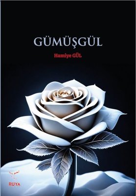 Gümüşgül | Rüya Yayınları