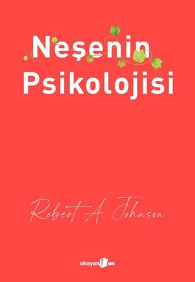 Neşenin Psikolojisi | Okuyan Us Yayınları