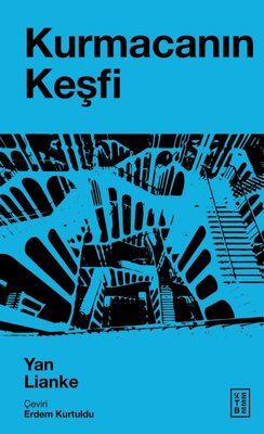 Kurmacanın Keşfi | Ketebe