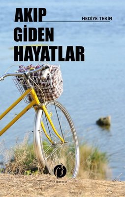 Akıp Giden Hayatlar | Herdem Kitap