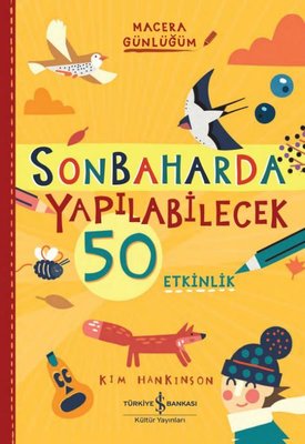 Sonbaharda Yapılabilecek 50 Etkinlik - Macera Günlüğüm | İş Bankası Kültür Yayınları