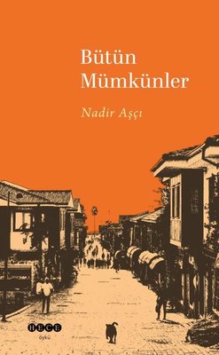 Bütün Mümkünler | Hece Yayınları