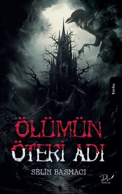 Ölümün Öteki Adı | DLS Yayınları