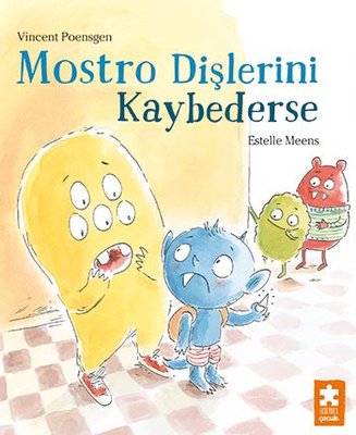 Mostro Dişlerini Kaybederse | Eksik Parça