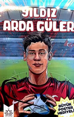 Yıldız Arda Güler - Büyük Poster Hediyeli | Nihal Yayıncılık