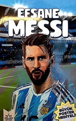 Efsane Messi - Büyük Poster Hediyeli | Nihal Yayıncılık
