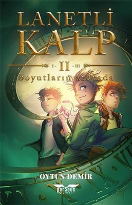 Lanetli Kalp 2 - Boyutların Ardında | Perseus Yayınevi