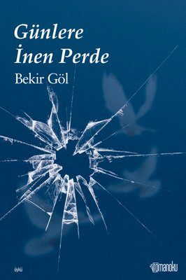 Günlere İnen Perde | Romanoku yayınları
