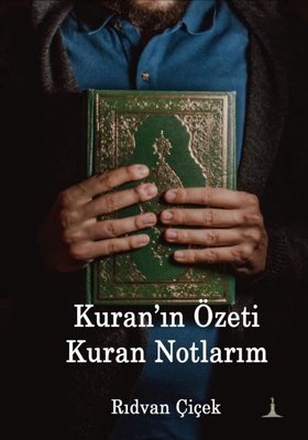 Kuran'ın Özeti Kuran Notlarım | Odessa Yayınevi