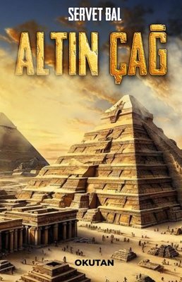 Altın Çağ | Okutan