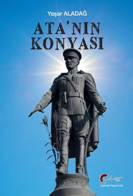 Ata'nın Konyası | Galeati