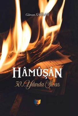 Hamüşan - 30. Yılında Sivas | Ateş Yayınları