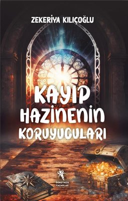 Kayıp Hazinenin Korucuları | Öğretmen Yazarlar Yayınları