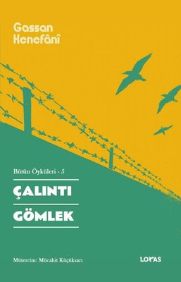 Çalıntı Gömlek - Bütün Öyküleri 5 | Loras Kitap