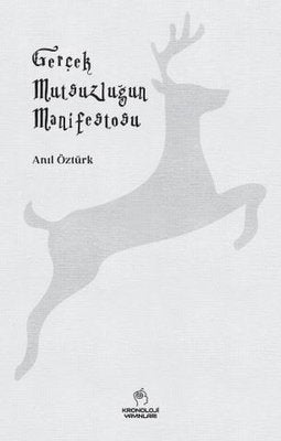 Gerçek Mutsuzluğun Manifestosu | Kronoloji Yayınları