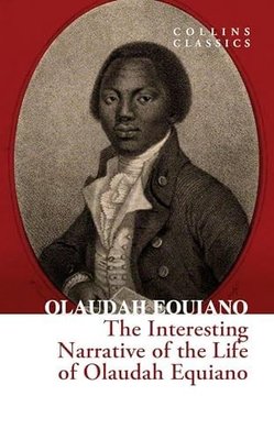 The Interesting Narrative Of The Life Of Olaudah Equiano (Collins Classics) | Harper Collins Publishers